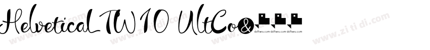 HelveticaLTW10 UltCo字体转换